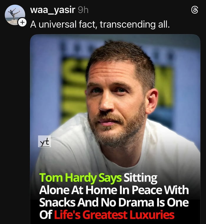 Tom Hardy spitting facts, a true man of culture