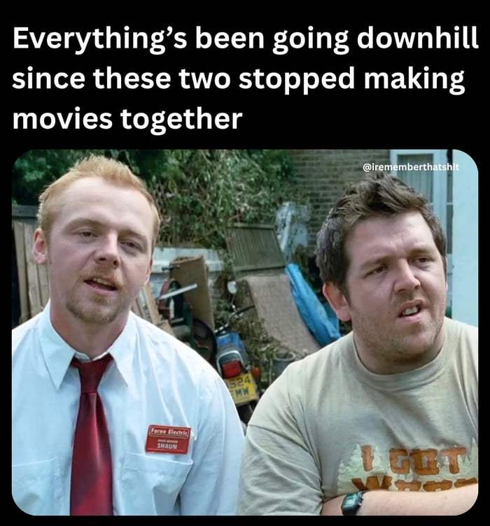 Still waiting for the next Cornetto Trilogy installment.