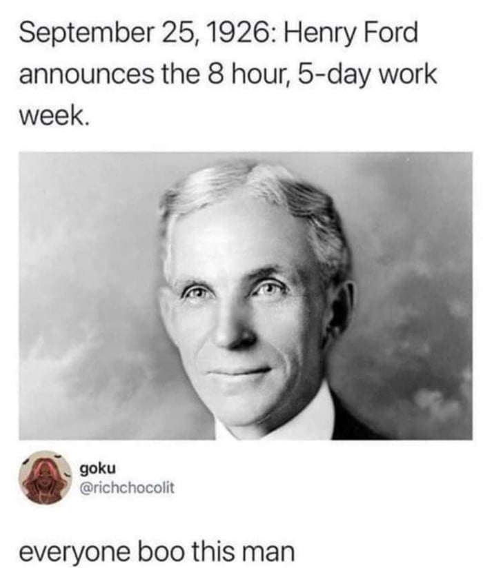 ...as compared to the previous 12+ hour, 6-7 work week