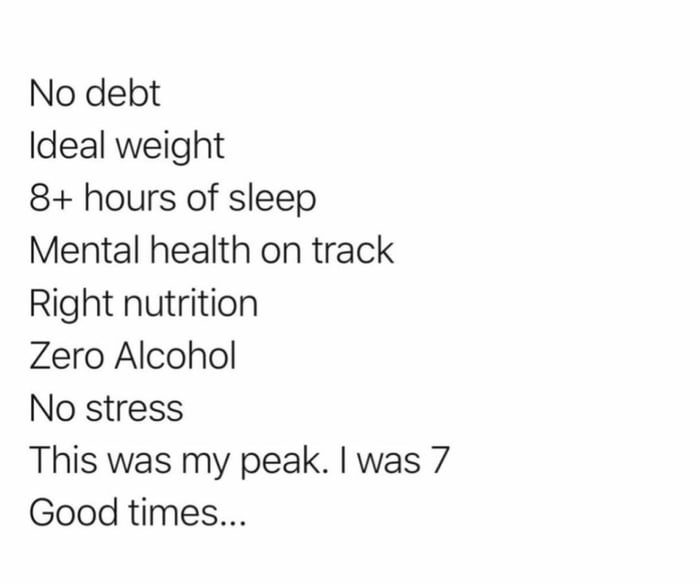 Being 7 was the peak of existence