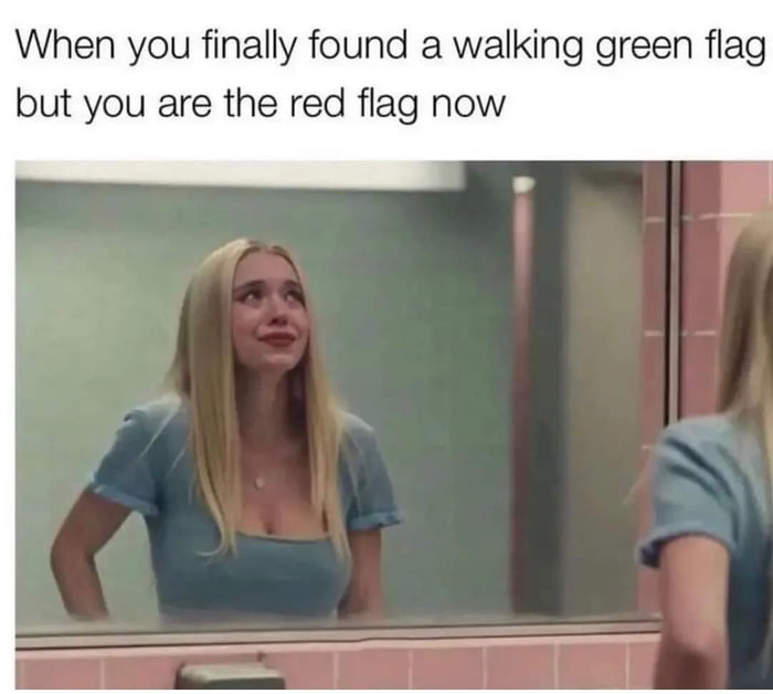 Found a green flag, then realized it's me now