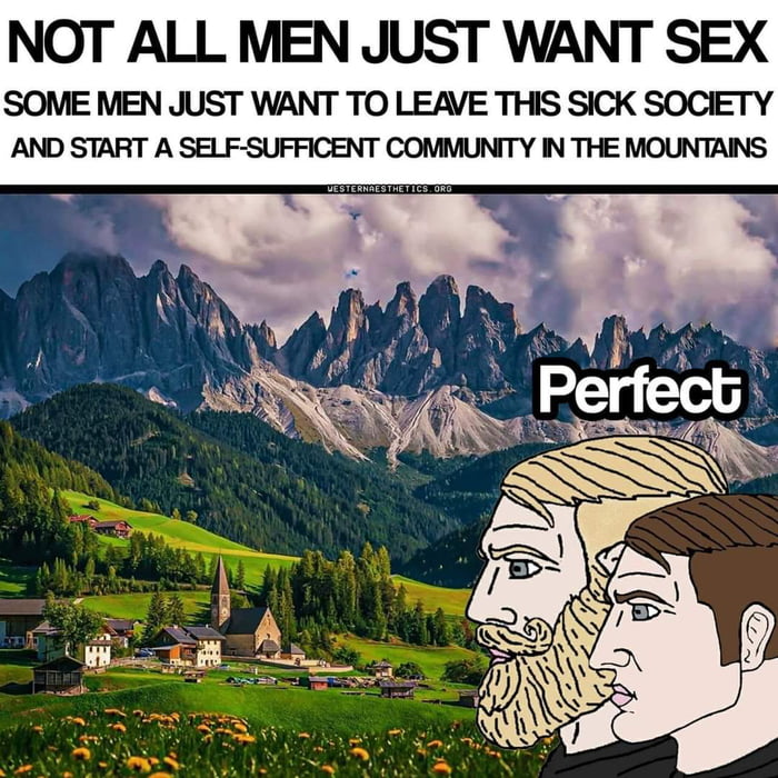 They did that in the mountains of Sweden and ended up worshipping a bastard child of Loki