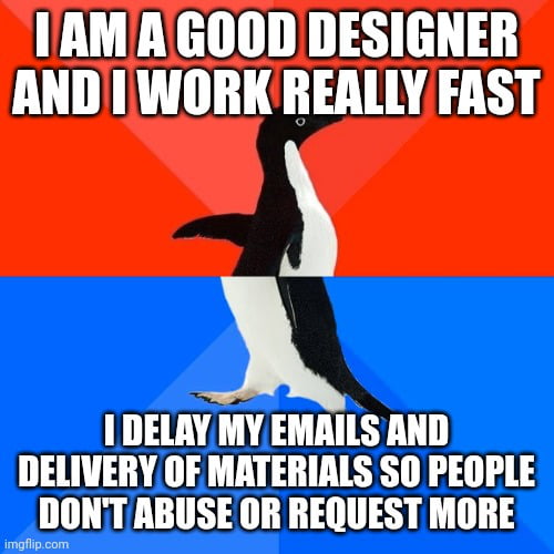 ... And even then, I get great performance reviews...