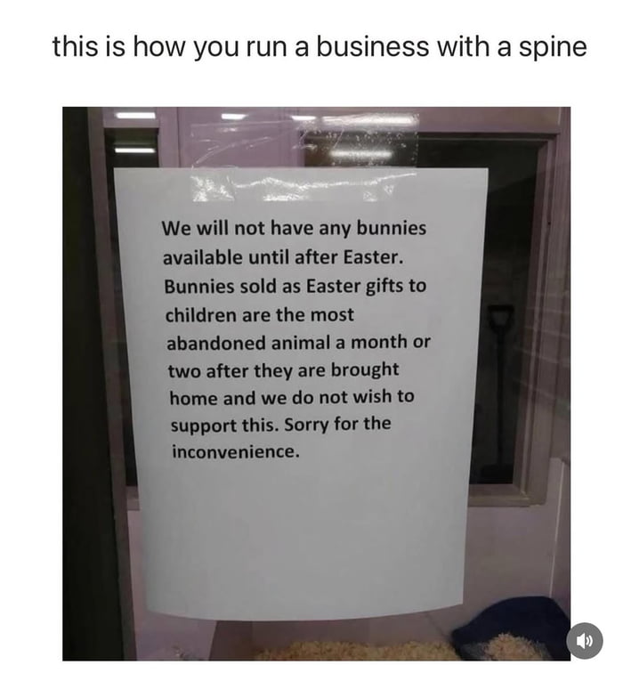 This is how you run a business with a spine. Respect for this establishment