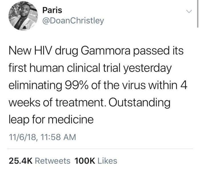 New HIV drug Gammora passing its human clinical tests is AWESOME!
