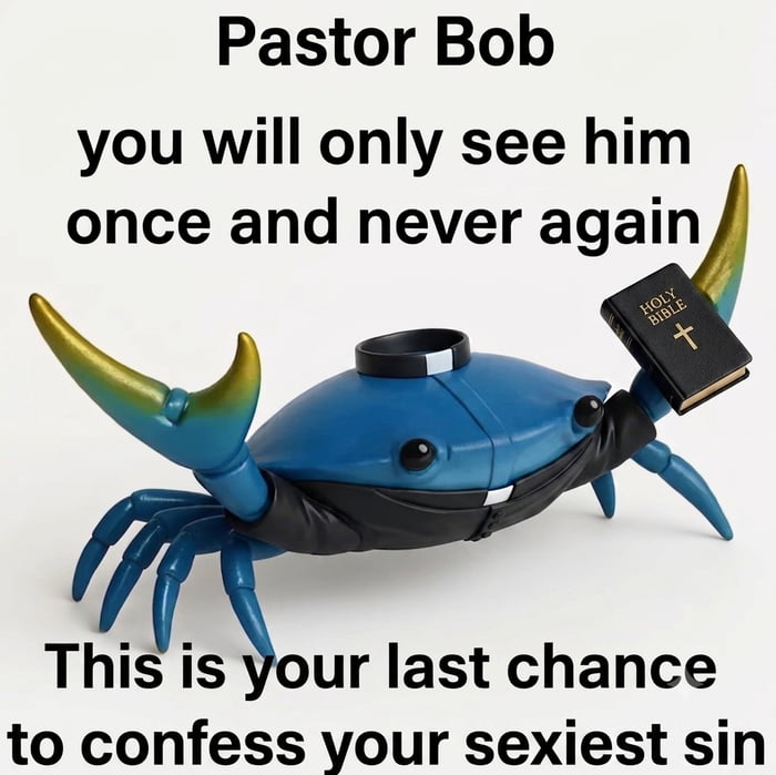 One chance only guys. Don’t let Pastor Bob down