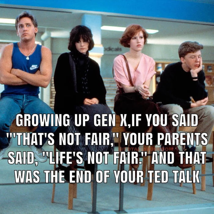 Gen X parents really had no time for your complaints