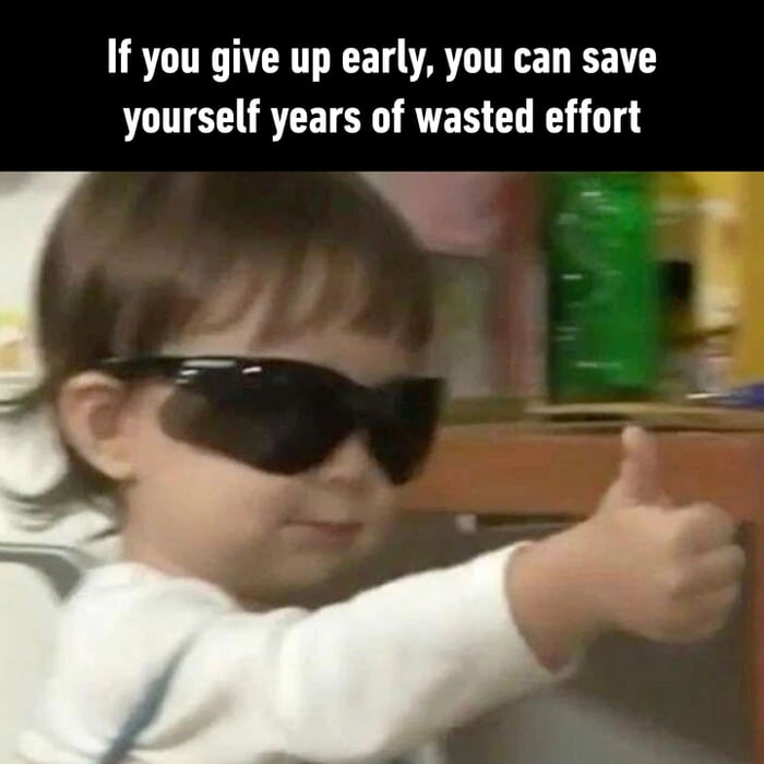 I gave up on life