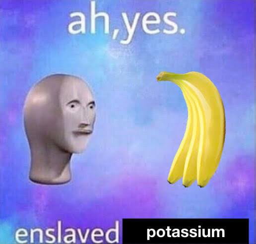 How i see potta- i mean banana these days.