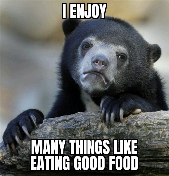 Good food is good