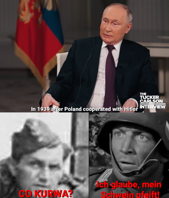 It takes 2 minutes of searching to disprove this joke of an "interview". Man disrespected half of Europe by his decrepit rambling and smearing dirt all over history.