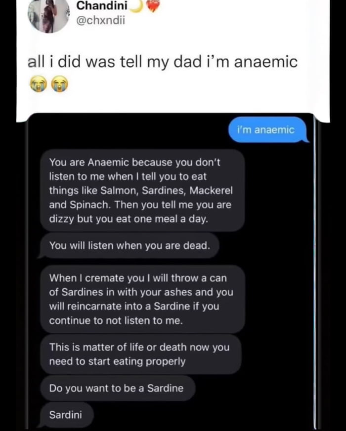 This dad's reaction to his child being anemic is both hilarious and terrifying. The sardine threat is next level parenting.