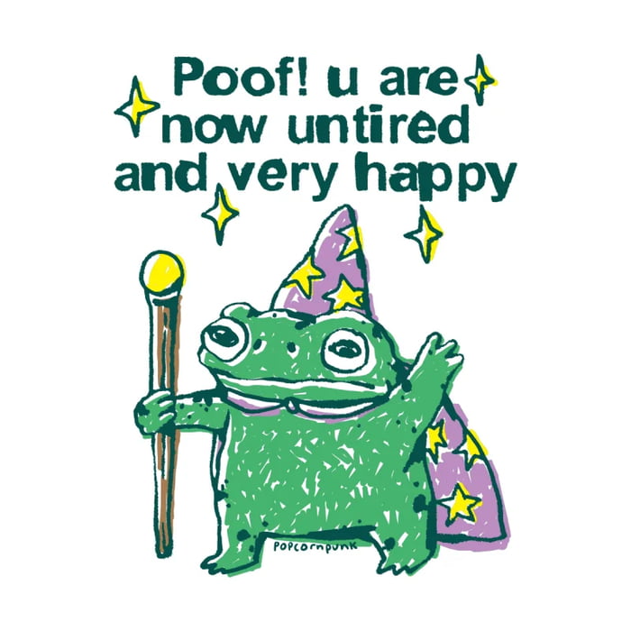 Be untired and happy!