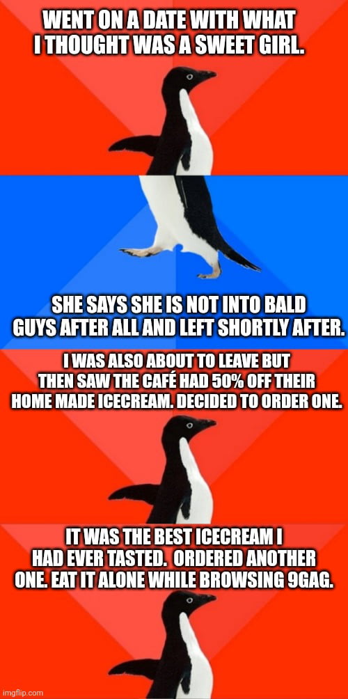 There goes the rest of the self-esteem. But at least I still got all you degenerates.