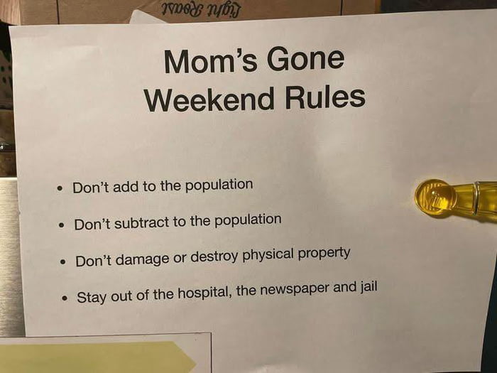 Mom's weekend rules are... quite specific.