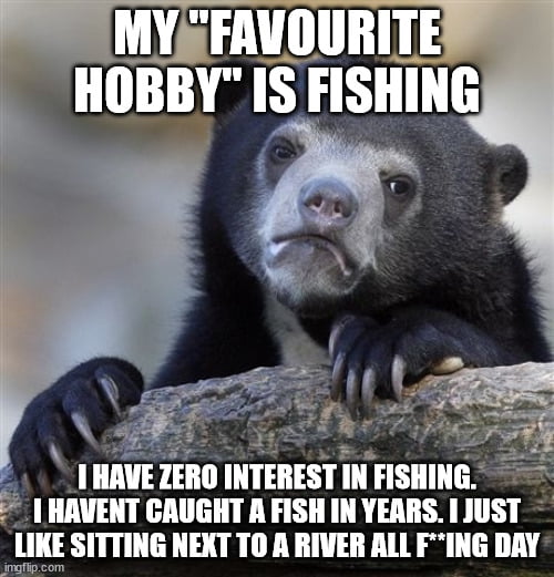 I don't even use bait any more