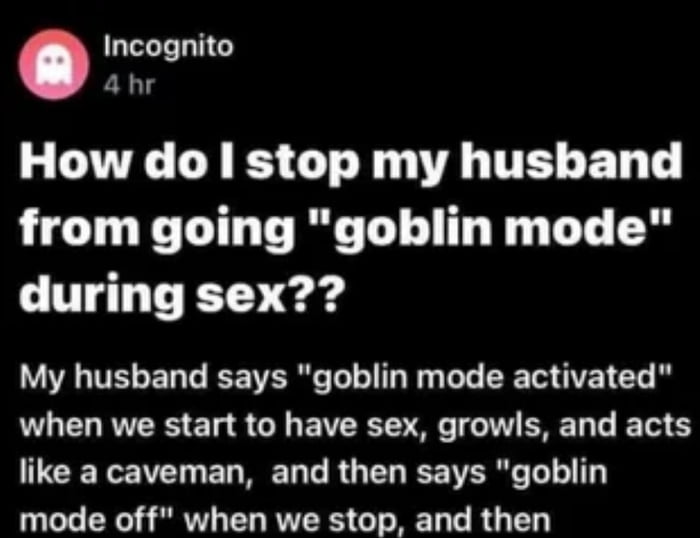 Goblin Mode