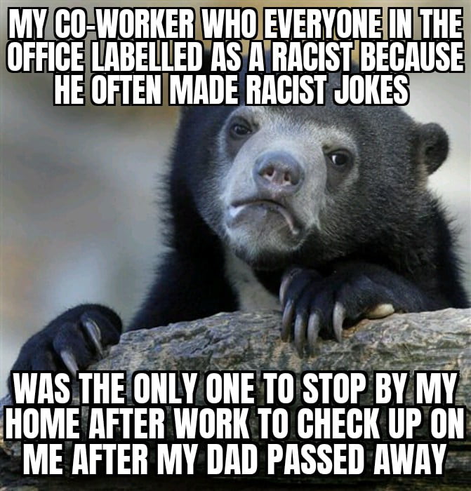 He even got a 6 pack of beer and told me to call him if I needed anything or if I just wanted to talk