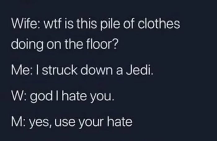 I have no idea why a Jedi was in my bedroom, do you?