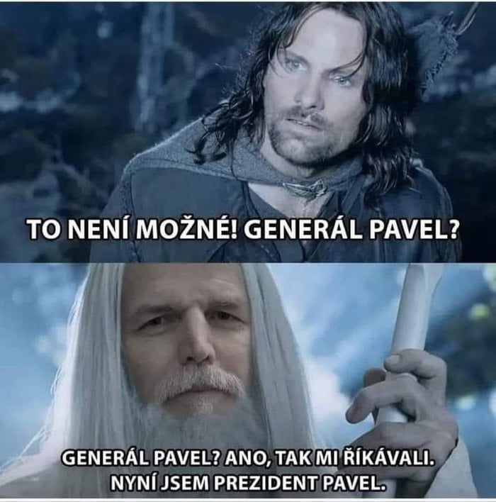 "General Pavel? Now I'm president Pavel."