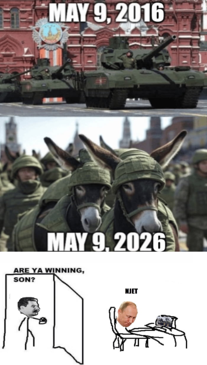Today, the leader of second army in the world asked the leader of the first army in the world to ask Ukraine to let them celebrate WW2 parade. Also, there will be no tanks in the parade.