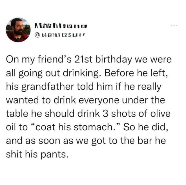 Grandpa's stomach coating advice had explosive results