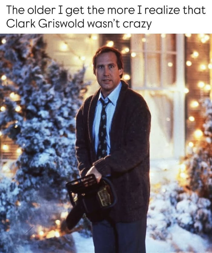 Clark Griswold is a mood, not a man