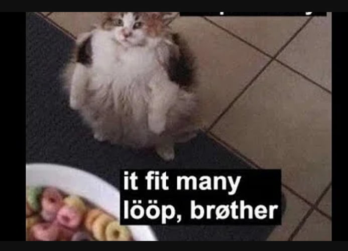 Bröther, may I have some lööps?