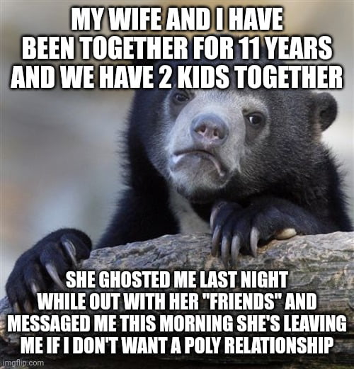 I do not want a "poly relationship" and told her to find somewhere else to live. It feels like my heart is shattering and I have a sinking feeling in my stomach. I just want to crawl into a pit and die right now...