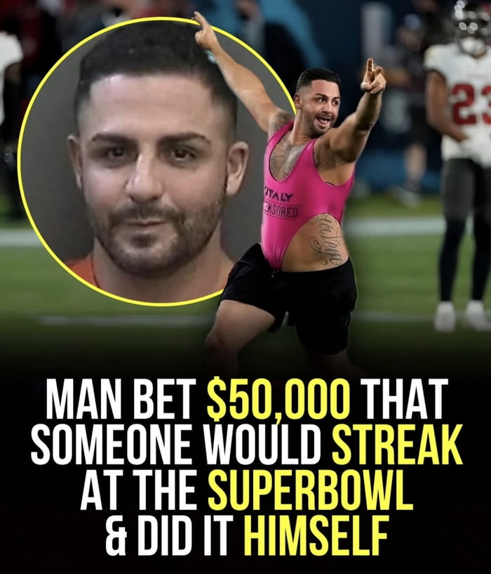 The "Superbowl Streaker" was a Las Vegas local who placed a bet that there would be a streaker during Super Bowl LV, he ran on the field by himself and cashed out with $374,000 and a $1000 fine