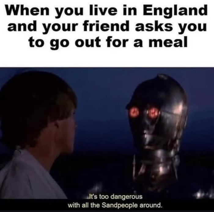 Be careful out in England!