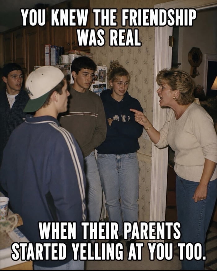 That was your second home, and pseudo adoptive parents.