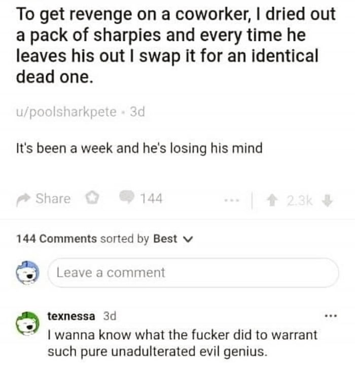 That's the evilest thing I can imagine!