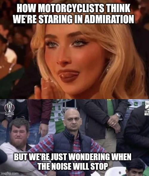 Bro thinks it's admiration