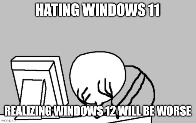 Windows is terrible.