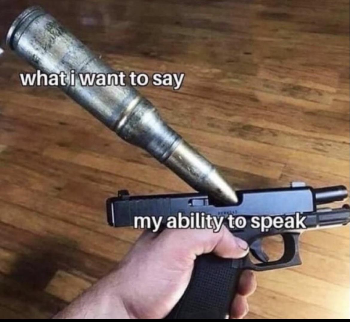 Am I the only one? 😭🔫