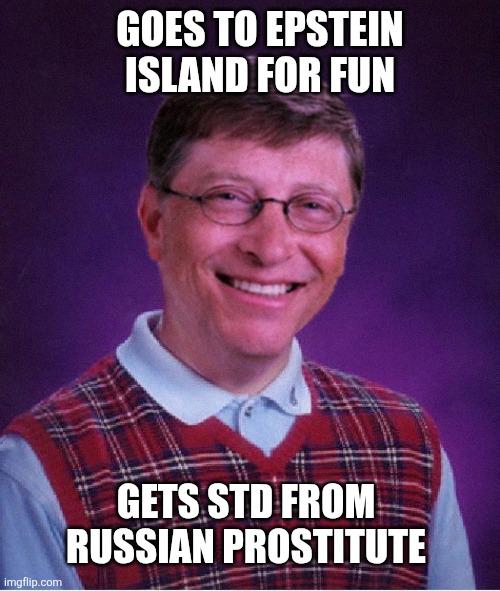 Bad luck Bill