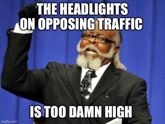 You seriously need to dim that shit