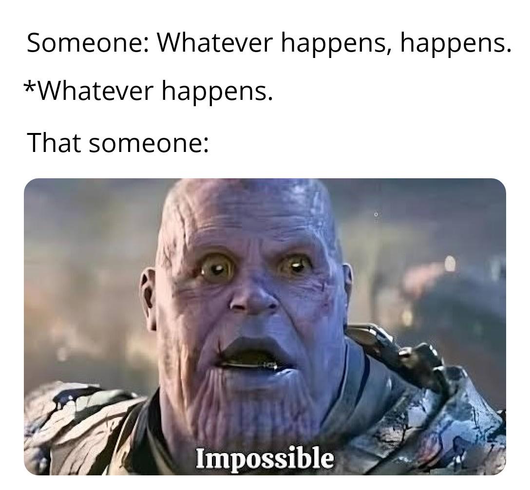 It happens, actually