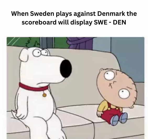 If Sweden plays against Denmark.....