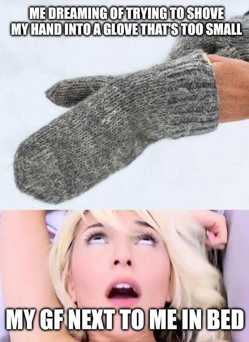 If it doesn't fit, keep trying