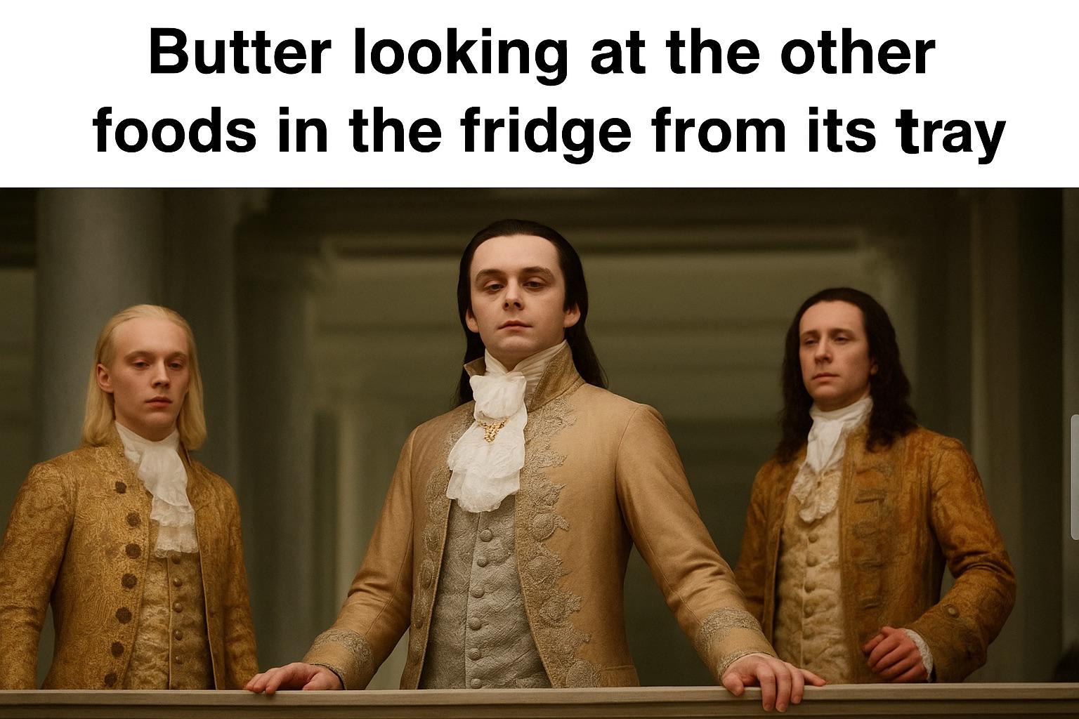 When butter gets vip treatment