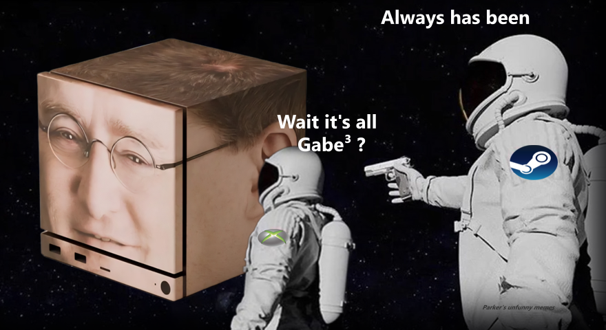 It always has been Gabe³