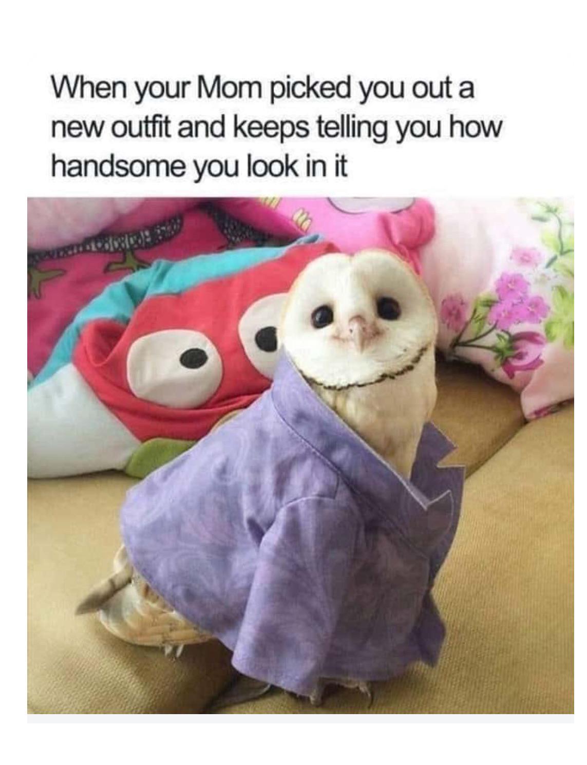 My mom was the worst at picking out outfits