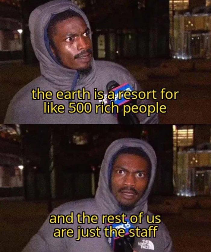 The earth is a resort.