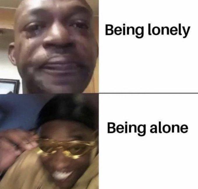 But I'm lonely 😭😭