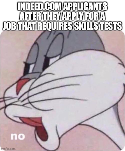 Your application has been received. Now please take these 20 minute tests. 🖕