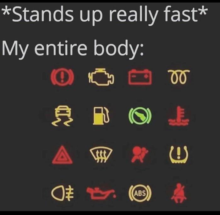 When you stand up too fast and your body reboots like Windows 98