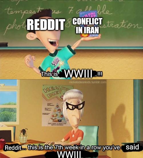 It's getting worse out here! It's like WW8!